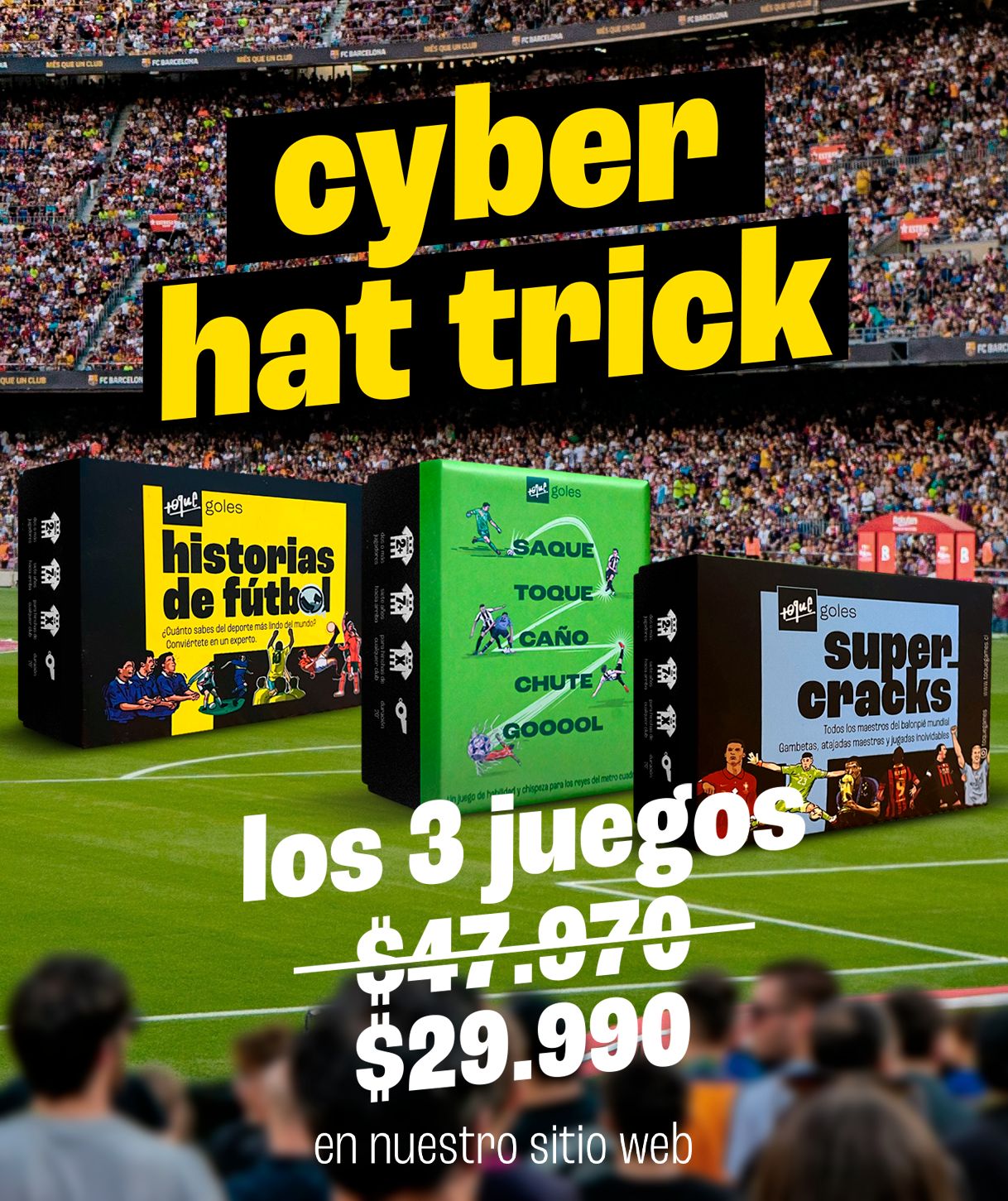 OFERTA CYBER 38% DE DESCUENTO: Pack Hat Trick ⚽🔥: Historias + Supercracks + Saque Toque.. hasta el 3 de junio